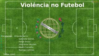 28f9cae1_Violência_no_Futebol (1).pptx